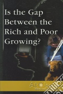 Is the Gap Between the Rich and Poor Growing ? libro in lingua di Sims Robert J.
