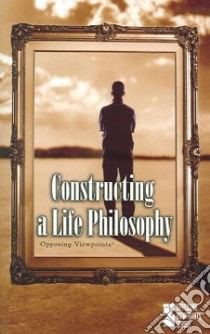 Constructing A Life Philosophy libro in lingua di Williams Mary E. (EDT)