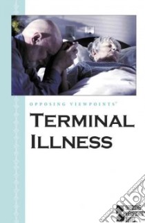 Terminal Illness libro in lingua di Nakaya Andrea C. (EDT)