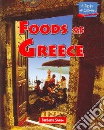 Foods Of Greece libro in lingua di Sheen Barbara