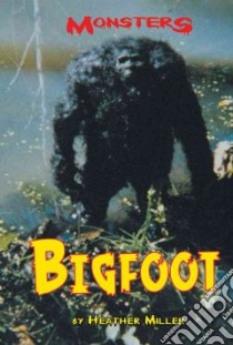 Bigfoot libro in lingua di Miller Heather