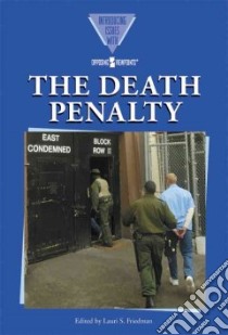 The Death Penalty libro in lingua di Friedman Lauri S. (EDT)