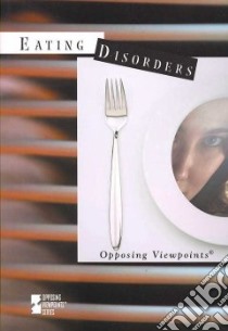 Eating Disorders libro in lingua di Greenhaven Press (COR)