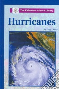 Hurricanes libro in lingua di Parks Peggy J.
