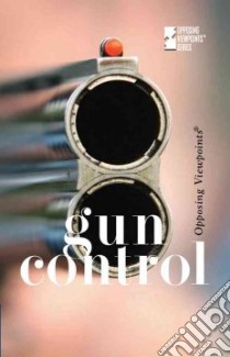 Gun Control libro in lingua di Roleff Tamara L. (EDT)