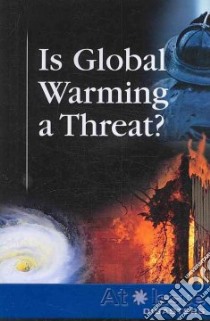 Is Global Warming a Threat libro in lingua di Haugen David M. (EDT), Musser Susan (EDT)