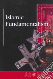 Islamic Fundamentalism libro in lingua di Haugen David M. (EDT)