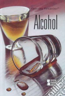 Alcohol libro in lingua di Nakaya Andrea C.