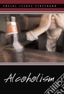 Alcoholism libro in lingua di Karr Justin (EDT)