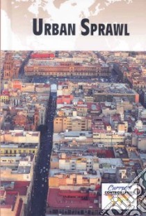 Urban Sprawl libro in lingua di Miller Debra A. (EDT)