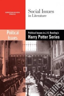 Political Issues in J.K. Rowling's Harry Potter Series libro in lingua di Bryfonski Dedria (EDT)