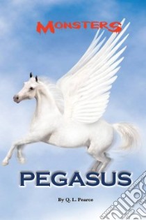 Pegasus libro in lingua di Pearce Q. L.