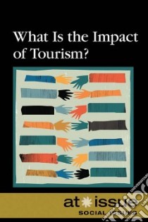 What Is the Impact of Tourism? libro in lingua di Espejo Roman (EDT)