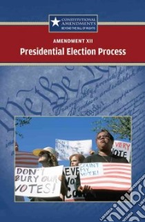 Amendment XII Presidential Election Process libro in lingua di Zacharias Jared (EDT)