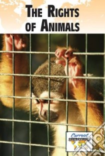 The Rights of Animals libro in lingua di Miller Debra A. (EDT)