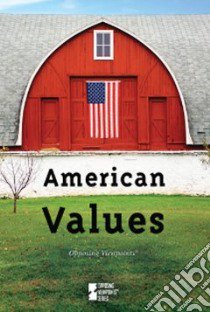 American Values libro in lingua di Haugen David M. (EDT)