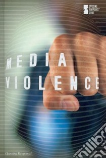 Media Violence libro in lingua di Haugen David M. (EDT), Musser Susan (EDT)