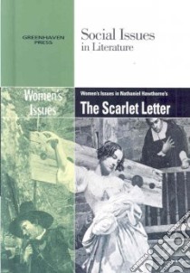 Women's Issues in Nathaniel Hawthorne's The Scarlet Letter libro in lingua di Johnson Claudia Durst (EDT)