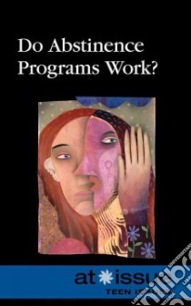 Do Abstinence Programs Work? libro in lingua di Fisanick Christina (EDT)