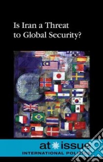 Is Iran a Threat to Global Security? libro in lingua di Kiesbye Stefan (EDT)