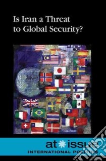 Is Iran a Threat to Global Security? libro in lingua di Kiesbye Stefan (EDT)