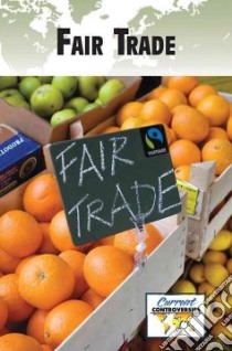 Fair Trade libro in lingua di Miller Debra A. (EDT)