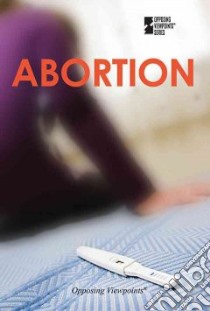 Abortion libro in lingua di Haugen David M. (EDT)