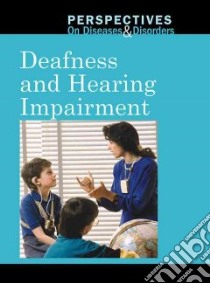 Deafness and Hearing Impairment libro in lingua di Naff Clay Farris (EDT)