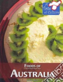Foods of Australia libro in lingua di Sheen Barbara