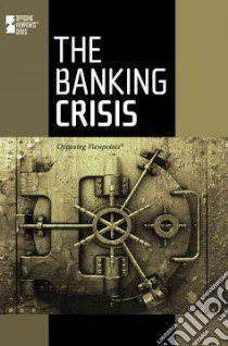 The Banking Crisis libro in lingua di Bryfonski Dedria (EDT)