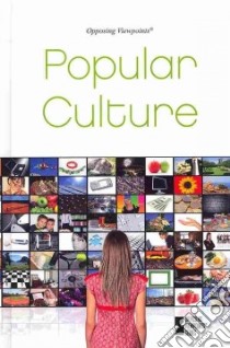 Popular Culture libro in lingua di Haugen David (EDT), Musser Susan (EDT)