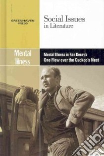 Mental Illness in Ken Kesey's One Flew over the Cuckoo's Nest libro in lingua di Bryfonski Dedria (EDT)