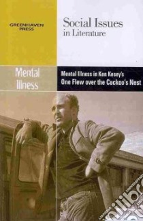 Mental Illness in Ken Kesey's One Flew over the Cuckoo's Nest libro in lingua di Bryfonski Dedria (EDT)