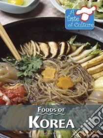 Foods of Korea libro in lingua di Sheen Barbara