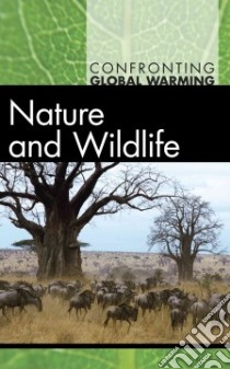 Nature and Wildlife libro in lingua di Henningfeld Diane Andrews, Mann Michael E. (EDT)