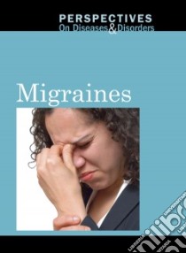 Migraines libro in lingua di Williams Mary E. (EDT)