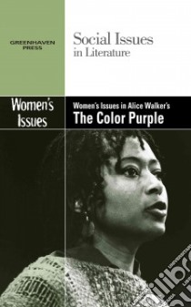 Women's Issues in Alice Walker's the Color Purple libro in lingua di Johnson Claudia Durst (EDT)