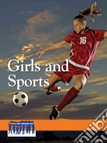 Girls and Sports libro in lingua di Egendorf Laura K. (EDT)