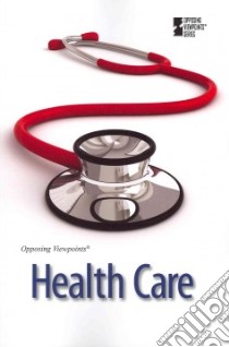Health Care libro in lingua di Haugen David (EDT), Musser Susan (EDT)