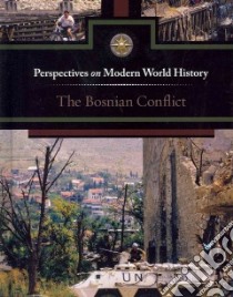 The Bosnian Conflict libro in lingua di Cruden Alexander (EDT)