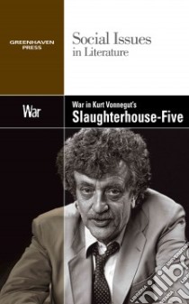War in Kurt Vonnegut's Slaughterhouse-Five libro in lingua di Johnson Claudia Durst (EDT)