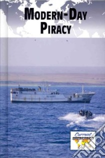 Modern-Day Piracy libro in lingua di Miller Debra A. (EDT)