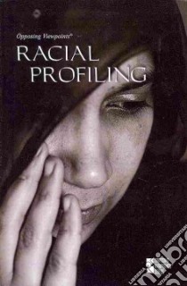 Racial Profiling libro in lingua di Ullmann Carol (EDT), Zott Lynn M. (EDT)