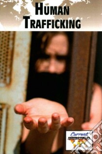 Human Trafficking libro in lingua di Bryfonski Dedria (EDT)