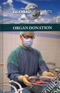 Organ Donation libro in lingua di Haerens Margaret (EDT)
