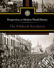 The Bolshevik Revolution libro in lingua di Engdahl Sylvia (EDT)
