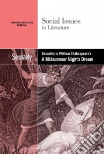 Sexuality in William Shakespeare's A Midsummer Night's Dream libro in lingua di Wiener Gary (EDT)