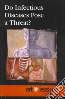 Do Infectious Diseases Pose a Threat? libro in lingua di Espejo Roman (EDT)