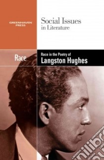 Race in the Poetry of Langston Hughes libro in lingua di Johnson Claudia Durst (EDT)