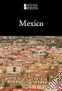 Mexico libro in lingua di Greenhaven Press (COR)